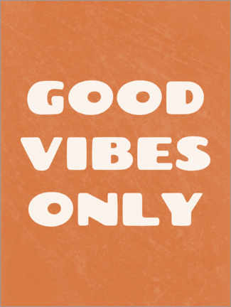Póster Good vibes only